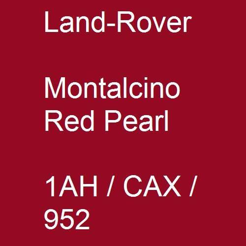 Land-Rover, Montalcino Red Pearl, 1AH / CAX / 952.